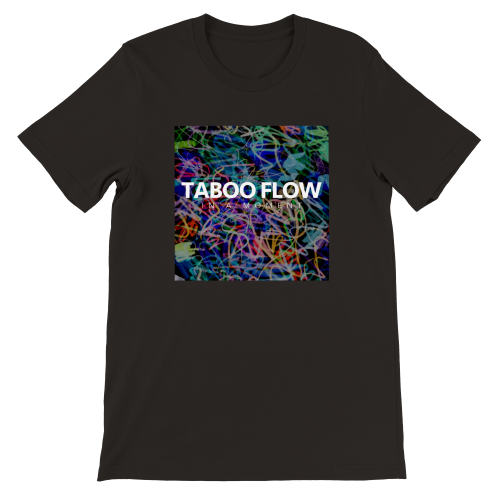 Taboo Flow Scribble In a moment Front print - Premium T-Shirt in Black White or Navy.
